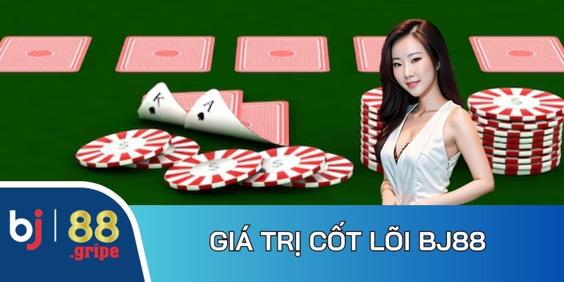 Về chúng tôi BJ88: Nhà cái Casino - Đá gà uy tín 2025 2 Sân chơi đặt ra giá trị cốt lõi trong định hướng kinh doanh